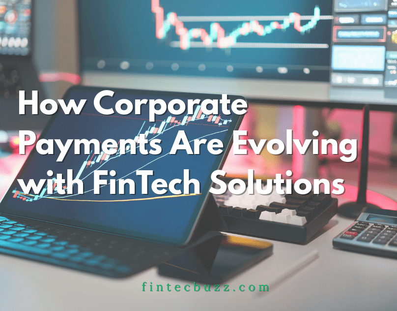 The Rise of Embedded Finance in Corporate&nbsp;Payments