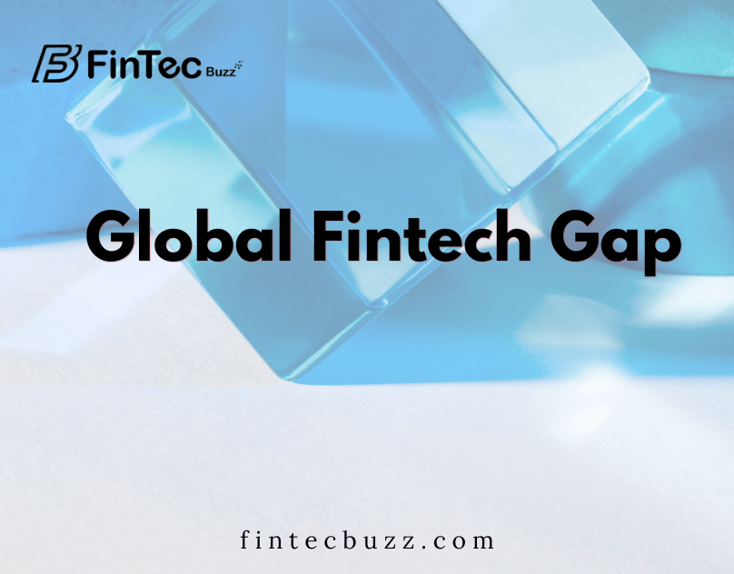 Global Fintech Gap