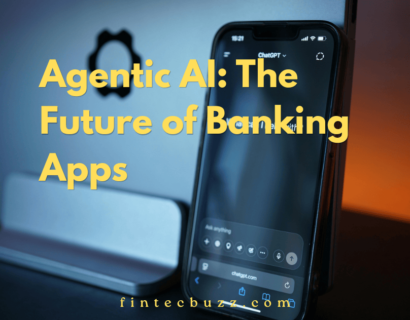 Agentic AI: The Future of Banking Apps